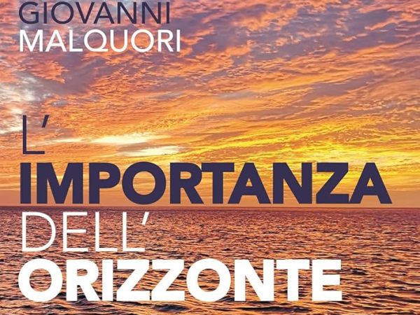 L’importanza dell’orizzonte – Giovanni&nbsp;Malquori