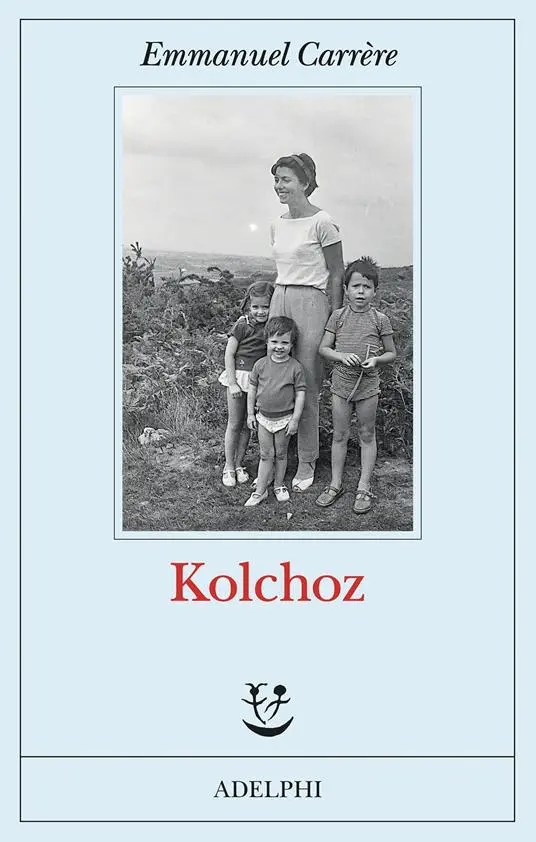 Kolchoz – Emmanuel&nbsp;Carrère